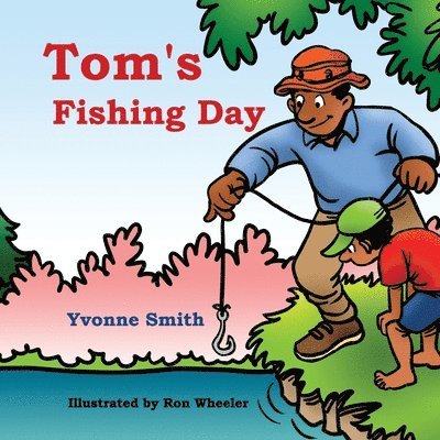 Yvonne Smith - Tom's Fishing Day, Häftad