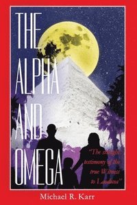 bokomslag Alpha and Omega