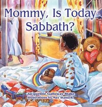 bokomslag Mommy, Is Today Sabbath? (African American Edition)