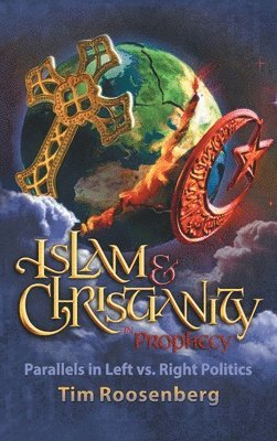 bokomslag Islam and Christianity in Prophecy