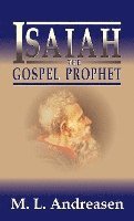 bokomslag Isaiah the Gospel Prophet