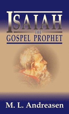 bokomslag Isaiah the Gospel Prophet