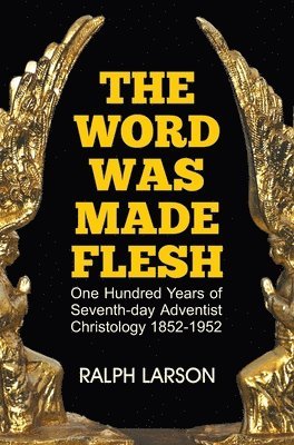 The Word Was Made Flesh 1
