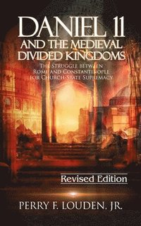 bokomslag Daniel 11 and the Medieval Divided Kingdoms