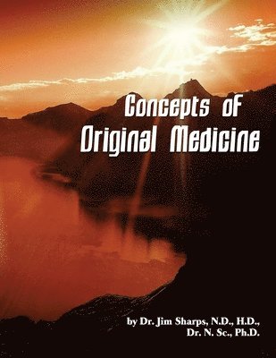 bokomslag Concepts of Original Medicine