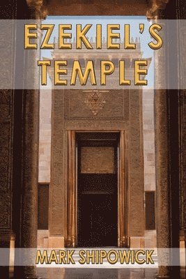 Ezekiel's Temple 1