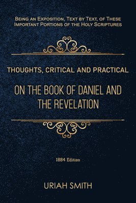 bokomslag Thoughts, Critical and Practical, on the Book of Daniel and the Revelation