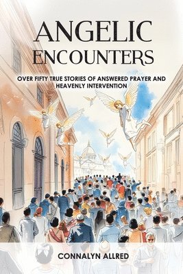 Angelic Encounters 1