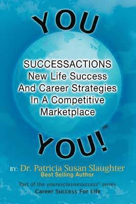 Patricia Susan Slaughter, Dr Patricia Susan Slaughter - Successactions New Life Success and Career Strategies in a Competitive Marketplace, Häftad
