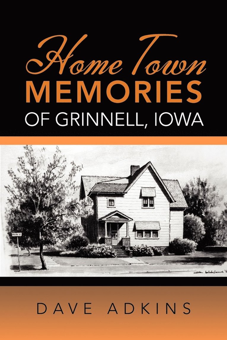 Dave Adkins - Home Town Memories of Grinnell, Iowa, Häftad