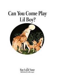 bokomslag Can You Come Play Lil Boy?