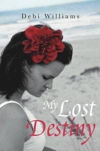 bokomslag My Lost Destiny