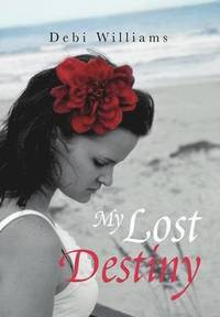 bokomslag My Lost Destiny