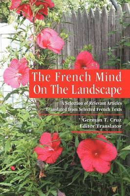 Germ N T Cruz, German T Cruz - French Mind on the Landscape, Häftad
