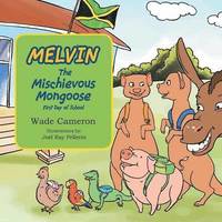 bokomslag Melvin the Mischievous Mongoose First Day of School