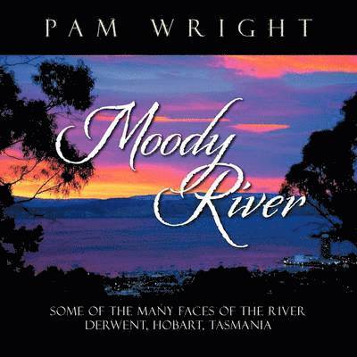 Pam Wright - Moody River, Häftad