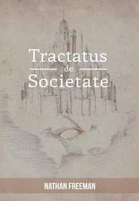 bokomslag Tractatus de Societate or the Manifesto