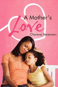 bokomslag A Mother's Love