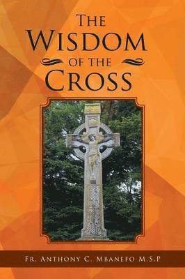 The Wisdom of the Cross 1