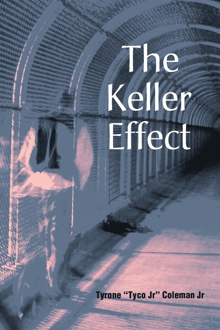 The Keller Effect 1