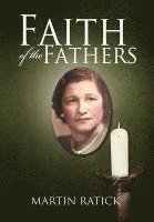 Faith of the Fathers 1