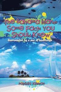 bokomslag The Bahama Islands Some Facts You Should Know