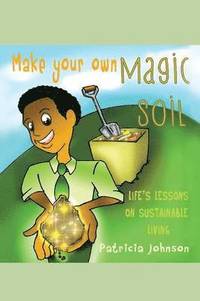 bokomslag Make Your Own Magic Soil