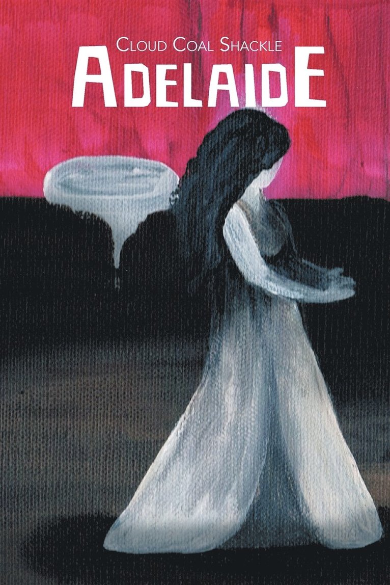 Cloud Coal Shackle - Adelaide, Häftad