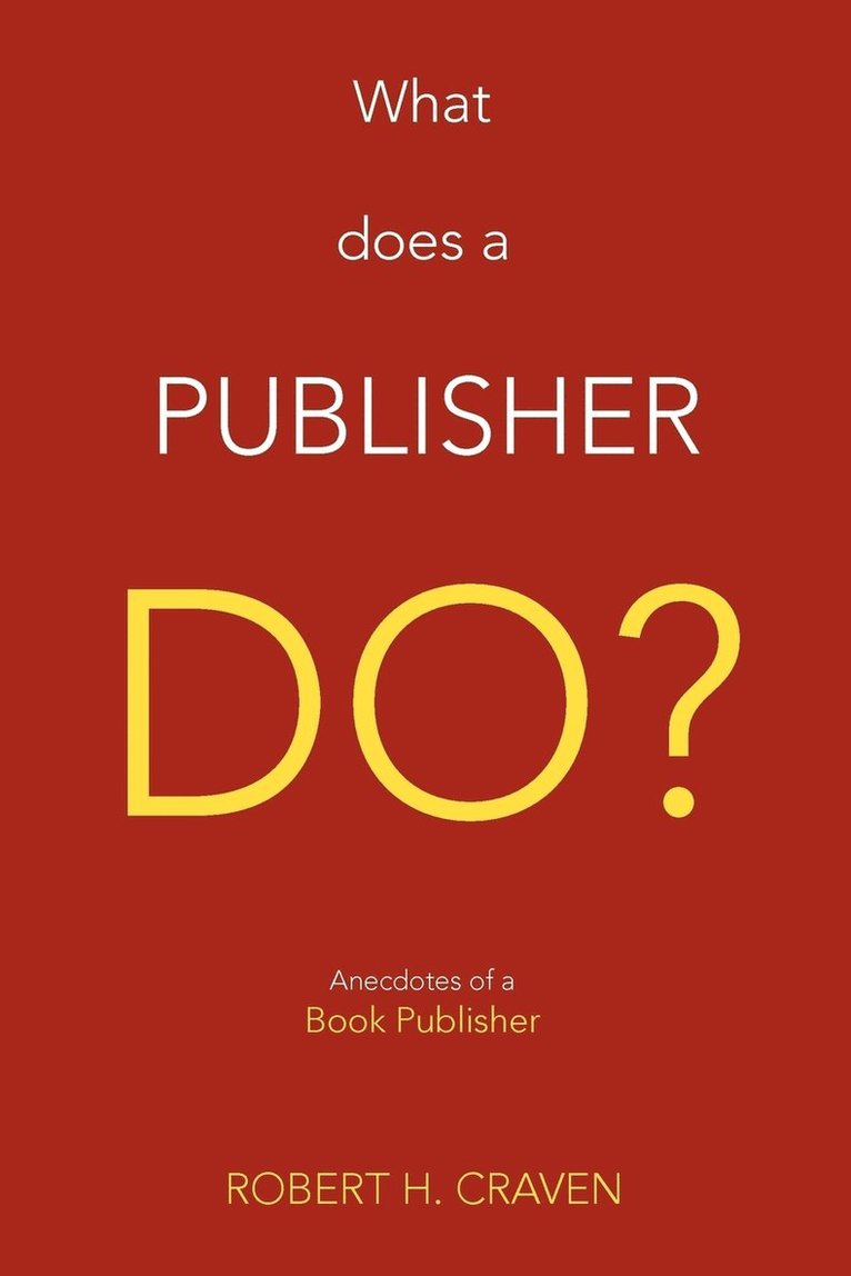 What Does a Publisher Do? 1