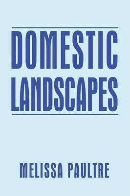 Domestic Landscapes 1