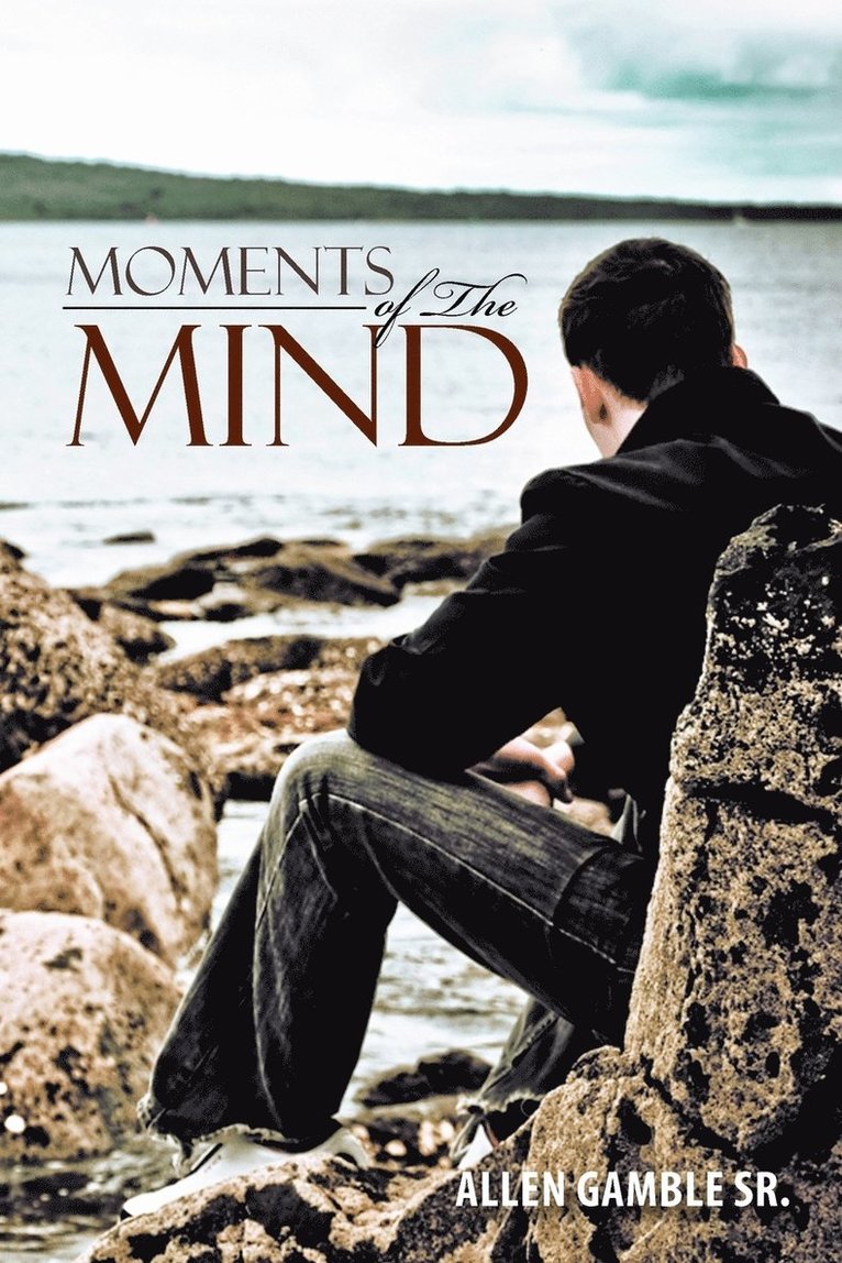 Allen Gamble Sr, Sr. Gamble, Allen, Allen Gamble Sr. - Moments of The Mind, Häftad