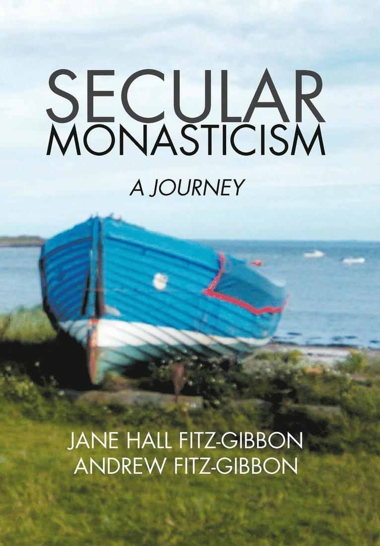 Secular Monasticism 1