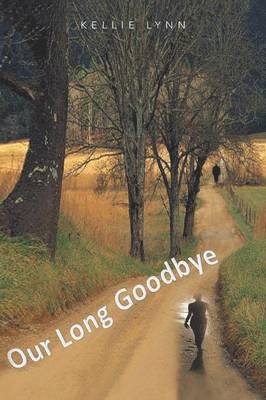 bokomslag Our Long Goodbye