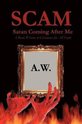 A W, A. W., A.W. - Scam, Häftad