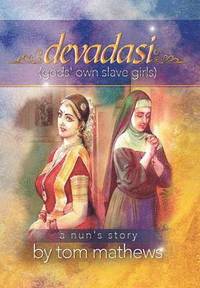 bokomslag Devadasi, ''a Nun's Story''
