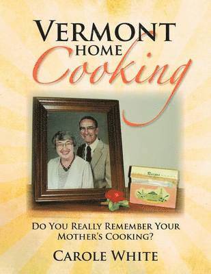 Vermont Home Cooking 1