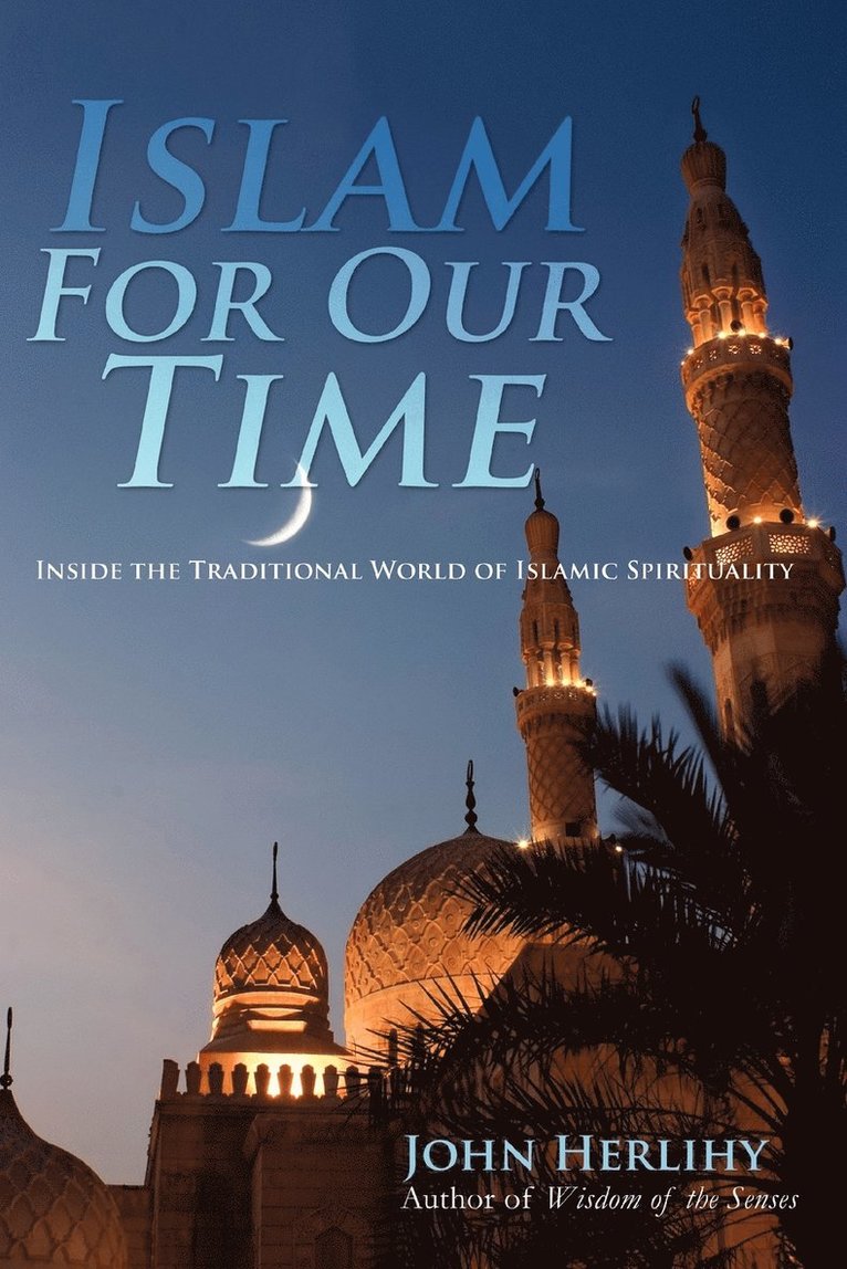 Islam For Our Time 1