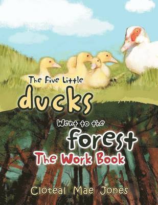 The Five Little Ducks Went to the Forest 1