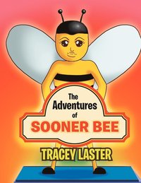 bokomslag The Adventures of Sooner Bee