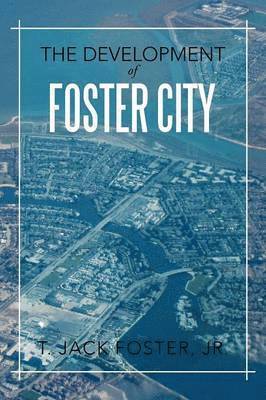 bokomslag The Development of Foster City