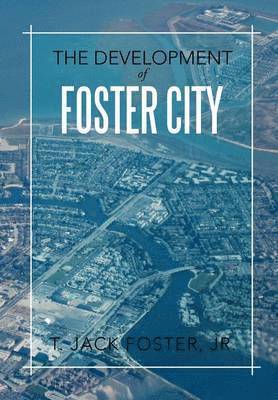 bokomslag The Development of Foster City