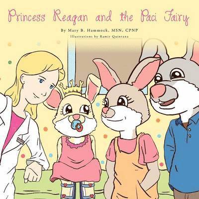 Princess Reagan and the Paci Fairy 1