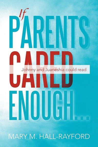 bokomslag If Parents Cared Enough...