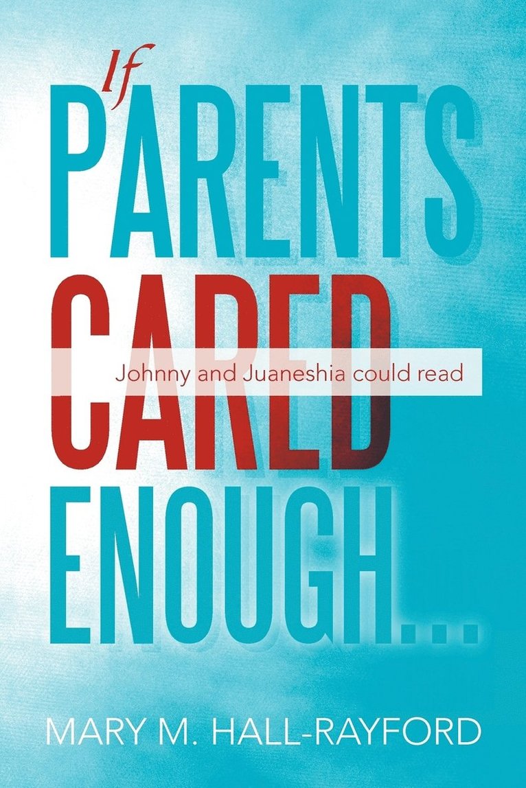 If Parents Cared Enough... 1