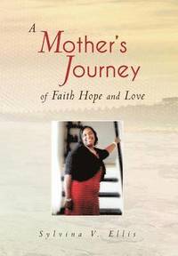 bokomslag Mother's Journey of Faith Hope and Love