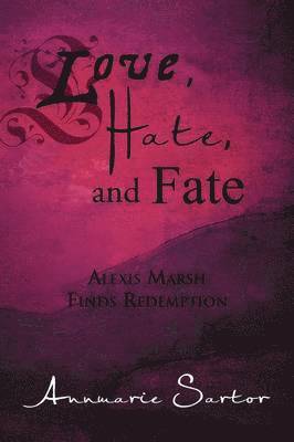 Love, Hate, and Fate 1