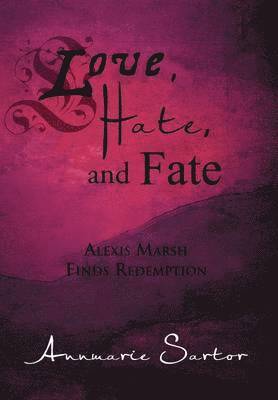 Love, Hate, and Fate 1