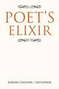 bokomslag Poet's Elixir