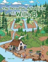 bokomslag The Incredible Adventures of Willie B