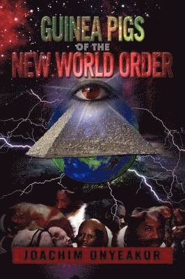 Guinea Pigs of the New World Order 1